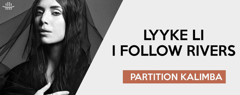 Lyyke Li - I Follow Rivers | Partition kalimba