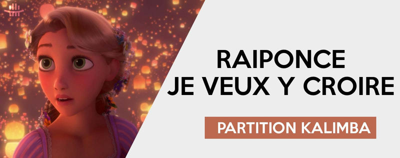 Raiponce - Je veux y croire | Partition kalimba