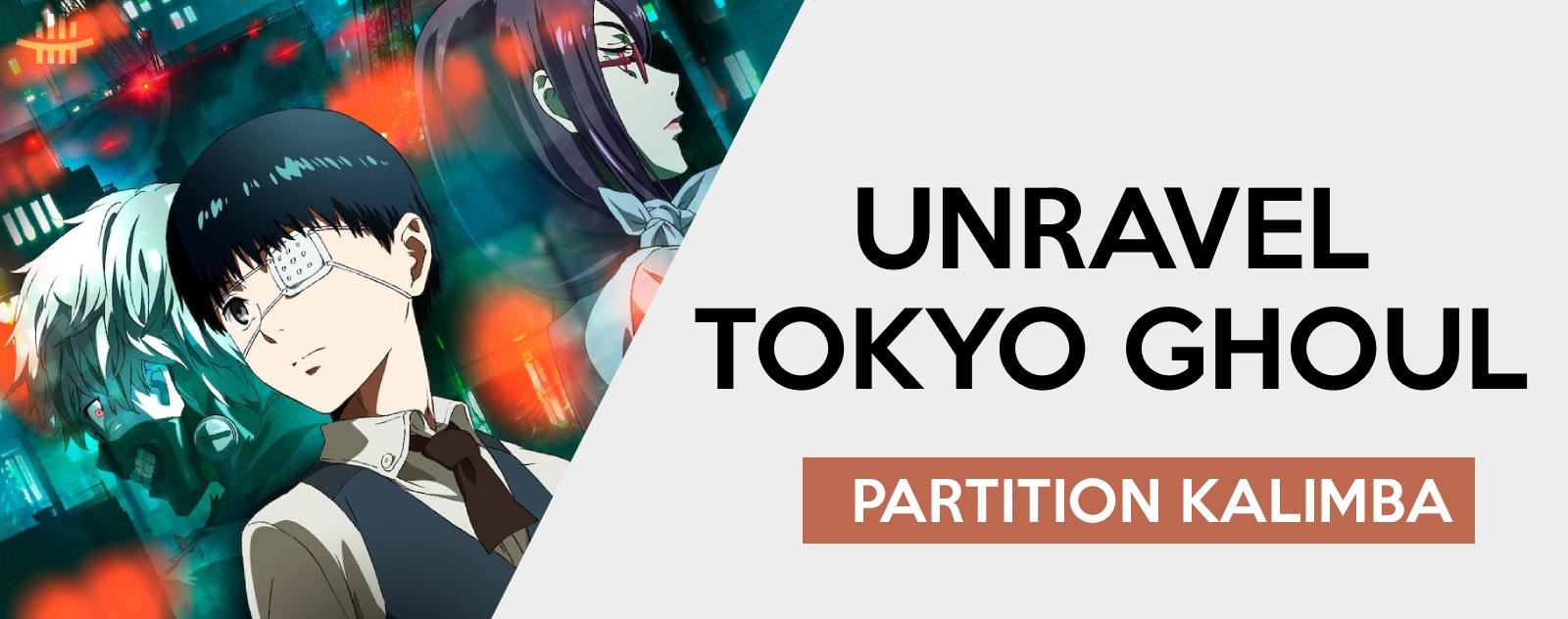 Tokyo Ghoul - Unravel | Partition Kalimba Image